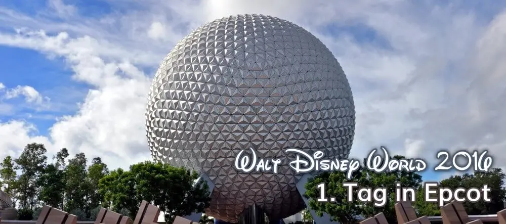 Erster Tag in Epcot - Eingang