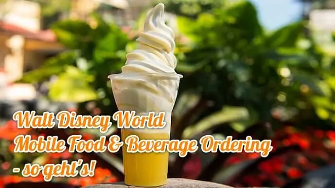 Disney World: Mobil Essen vorbestellen