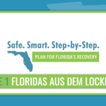 Safe. Smart. Step-by-Step: Phase 1 der Wiederöffnung von Florida beginnt