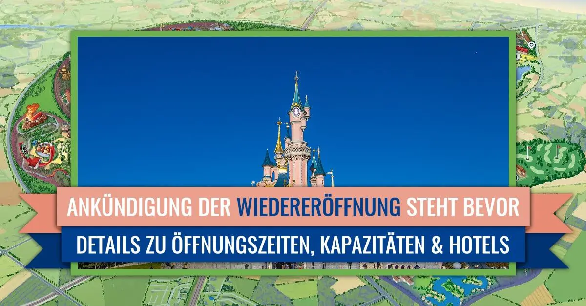 Ankündigung zur Wiedereröffnung von Disneyland Paris Ankündigung zur Wiedereröffnung von Disneyland Paris - Details zu Öffnungszeiten, Kapazitäten, Hotels