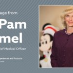 Eine Botschaft von Pamela Hymel (Chief Medical Officer der Disney Parks)
