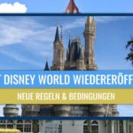 Neue Regelungen zur Wiedereröffnung von Walt Disney World