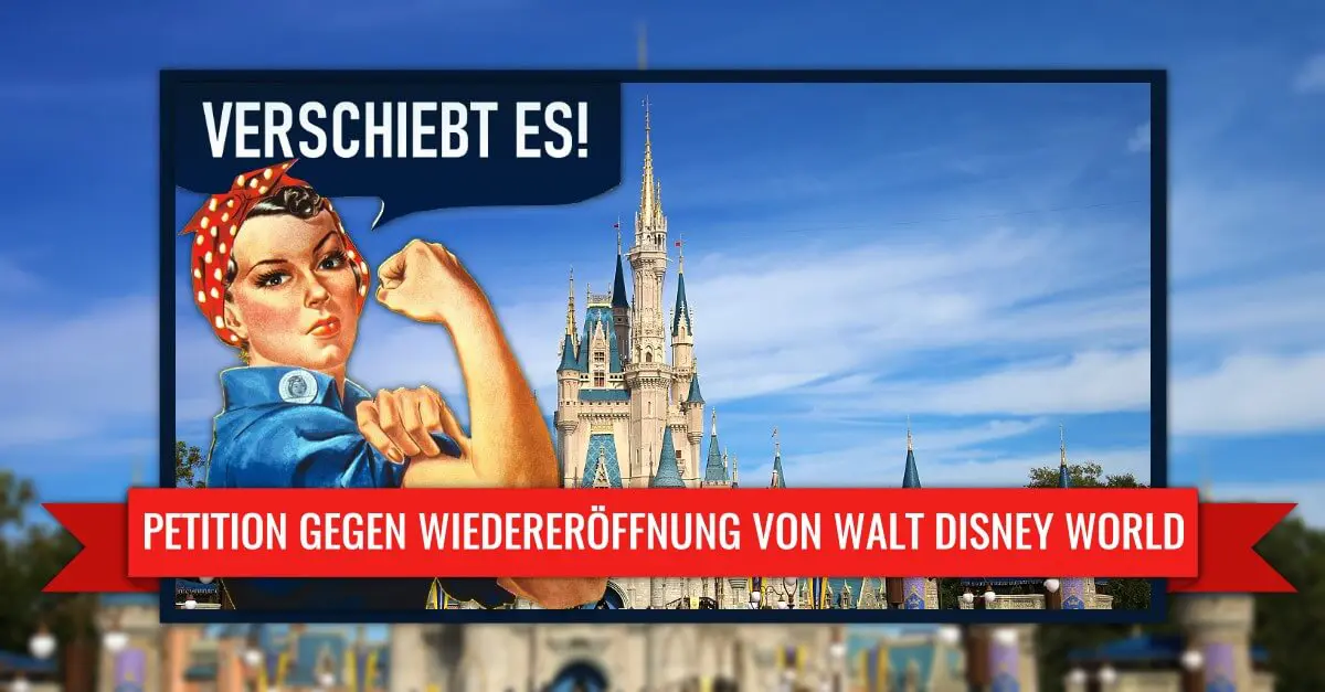 Peition zur Verschiebung der Wiedereröffnung von Walt Disney World