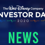 Schriftzug mit dem Titel "The Walt Disney Company Investor Day 2020 News"
