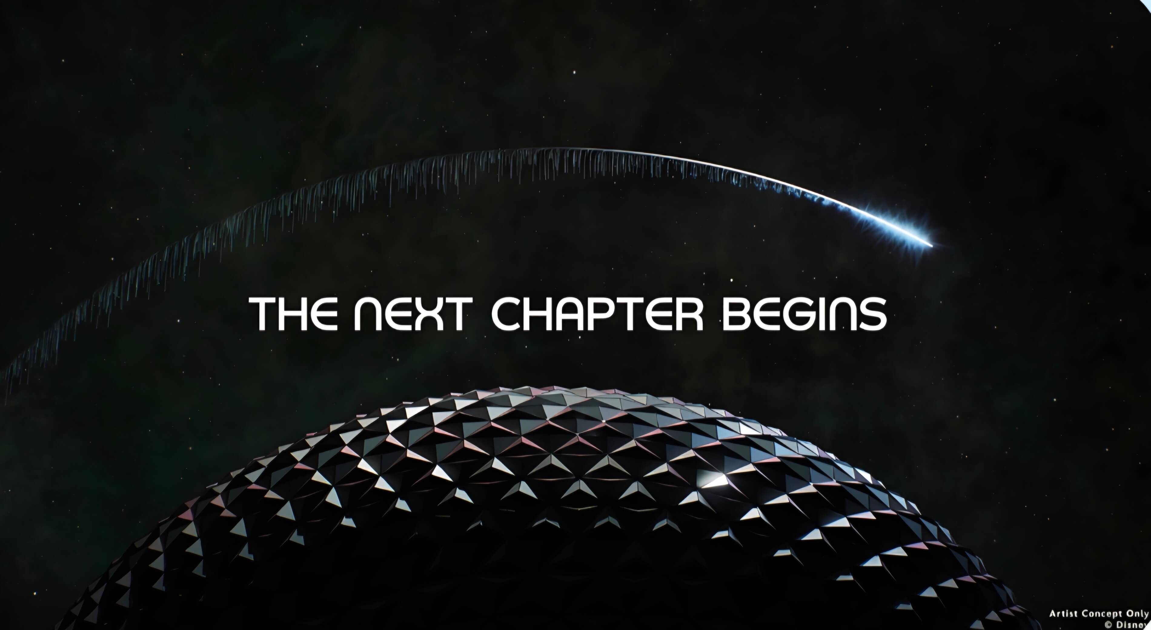 Grafik zur Ankündigung der Umgestaltung von Spaceship Earth mit der Aufschrift The Next Chapter Begins