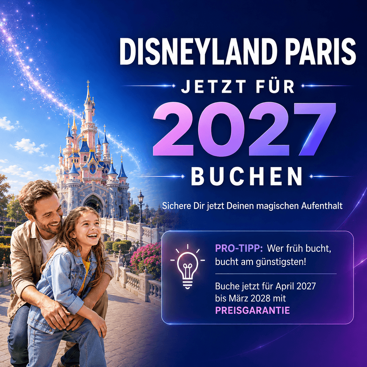 Disneyland Paris öffnet Buchungsfenster für April 2027 bis März 2028