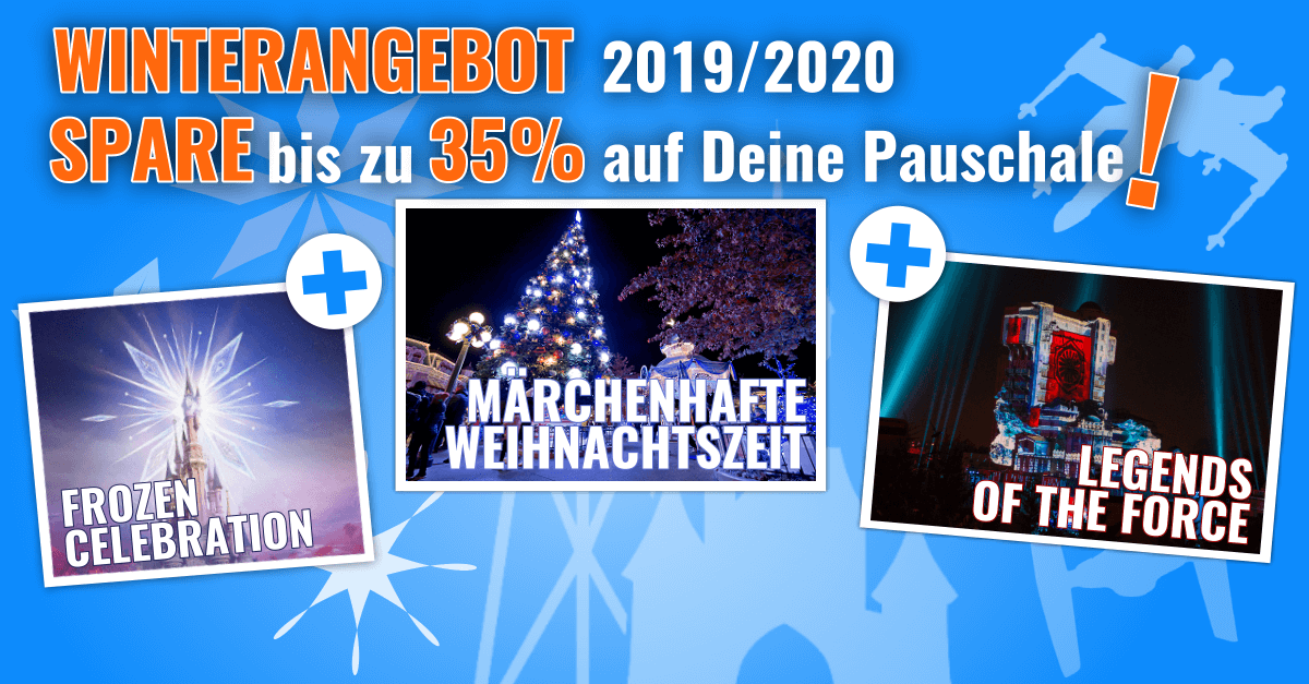 Bis zu 35% im Herbst & Winter 2019/20 in Disneyland Paris Frozen Celebration, Legends of the Force & Disneys Märchenhafte Weihnachtszeit mit 35% Rabatt in Disneyland Paris