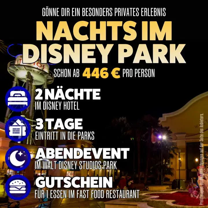 Bannerwerbung Nachts im Disney Parks: 3 Tage Disneyland Paris inklusive exklusivem Abendevent, Eintritt an allen 3 Tagen, Übernachtung im Disney Hotel und Essensgutschein ab 446 Euro 