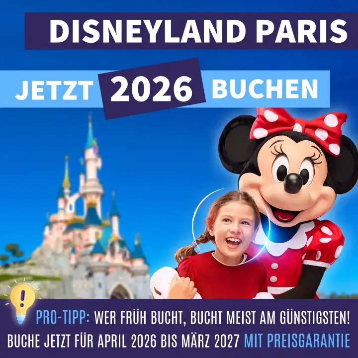 Bannerwerbung mobile Ansicht Disneyland Paris 2026 jetzt buchen. Pro-Tipp: Wer früh bucht, bucht meist am günstigsten. Buche jetzt für April 2026 bis März 2027 mit Preisgarantie