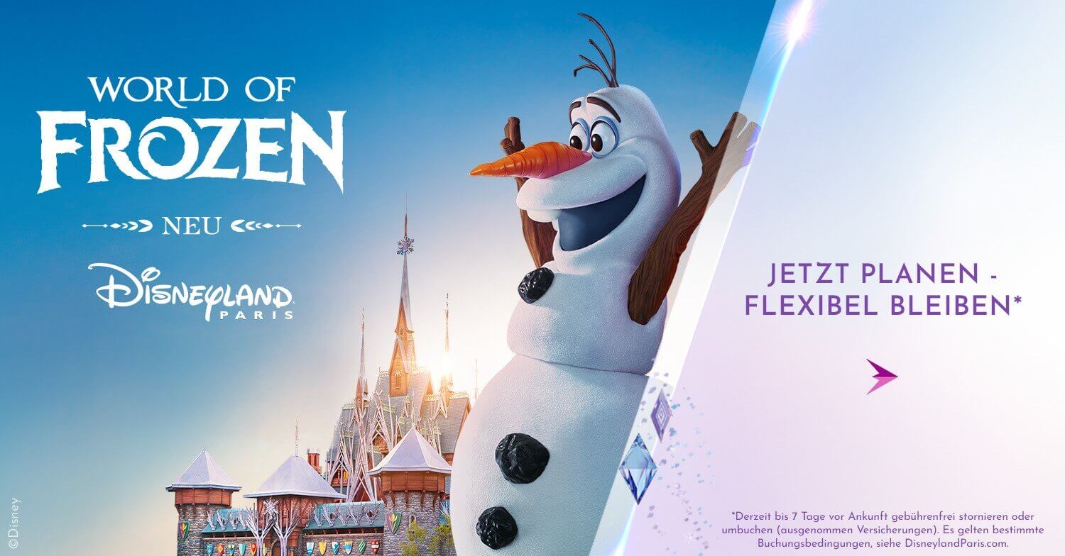 Grafik mit Olaf. World of Frozen. Neu in Disneyland Paris. Plane jetzt Deinen Sommer Trip und bleibe flexibel