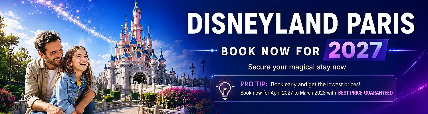 Disneyland Paris - book 2027 now Banner Ad Disneyland Paris - book 2027 now. Pro-Tip: Early Booking is usually the cheapest option! Book now for April 2027 to March 2028 with the best price guaranteed