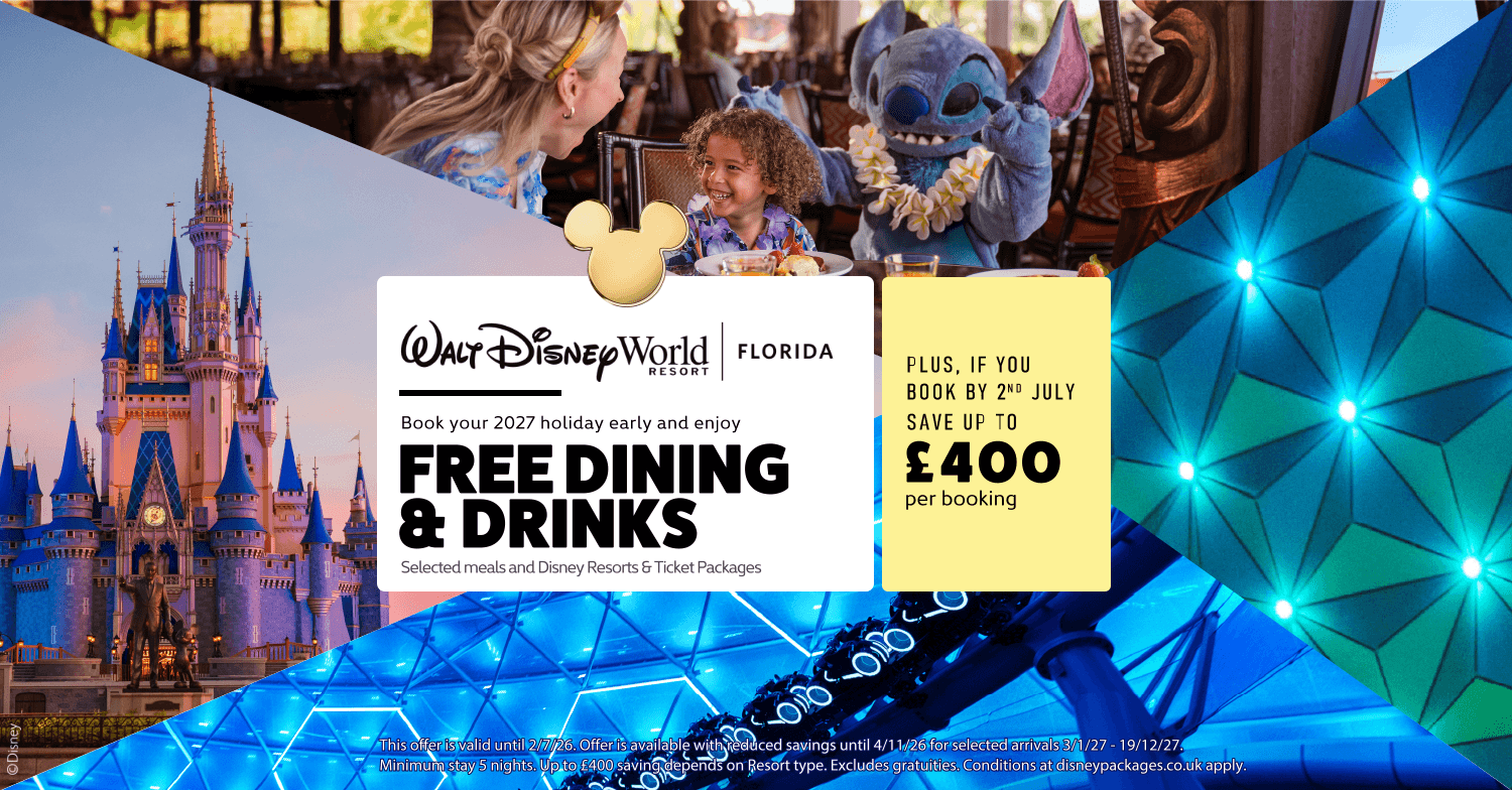 Walt Disney World Free Dining / Free Food and Drink Offer 2027: Free Dining Plan and Up to £400 Off Walt Disney World Vacations