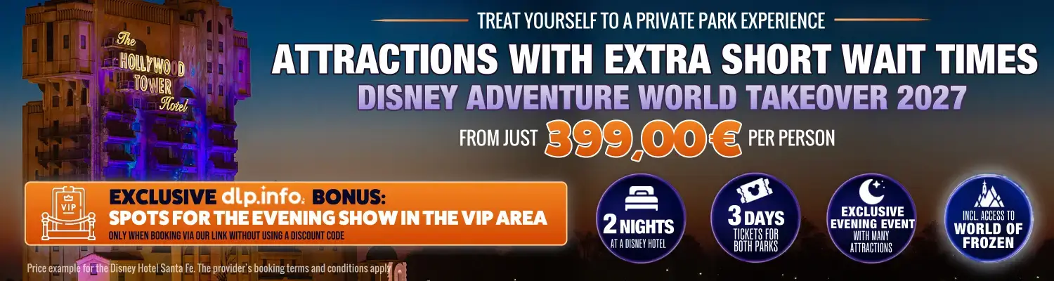 Banner Ad Takeover 2027 – 2 nights at the Disney Hotel, 3 days at both parks, an exclusive evening event at Disney Adventure World from 399.00 euros – including an exclusive dlp.info VIP bonus!
