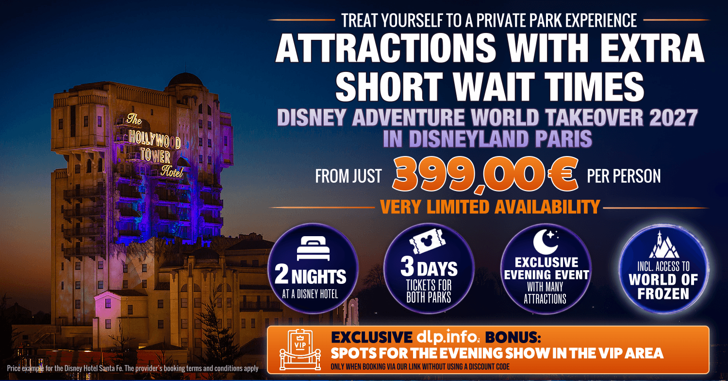 Disney Adventure World Takeover 2027 Takeover 2027 – 2 nights at the Disney Hotel, 3 days at both parks, an exclusive evening event at Disney Adventure World from 399.00 euros – including an exclusive ‘dein-dlrp’ VIP bonus!