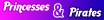 Princesses & Pirates 2018 Princesses & Pirates 2018